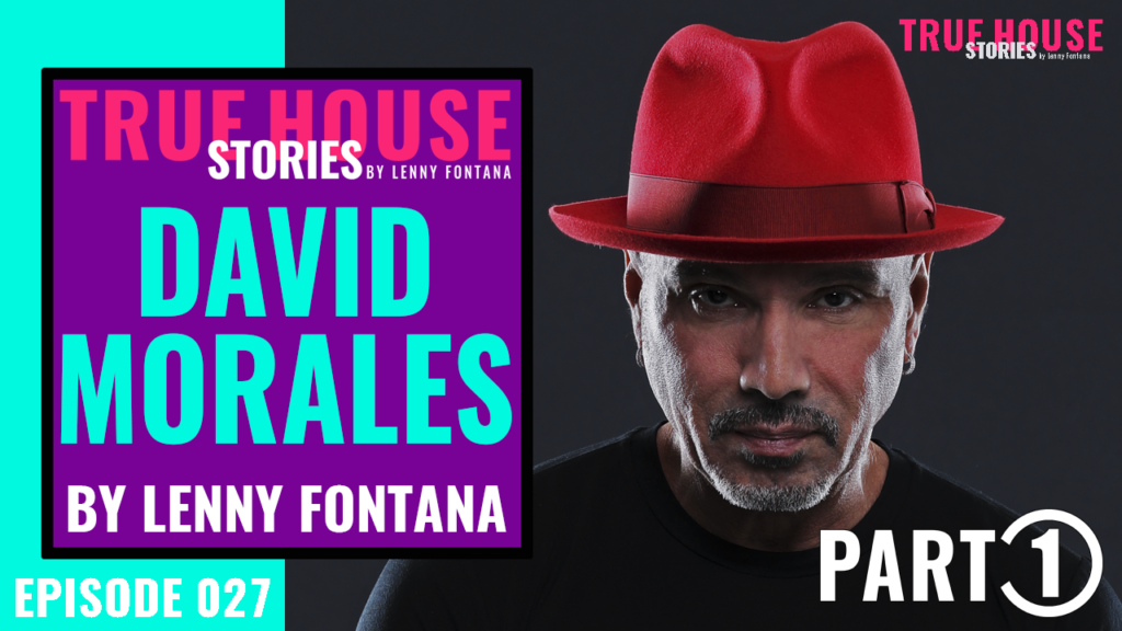 True House Stories with DJ David Morales