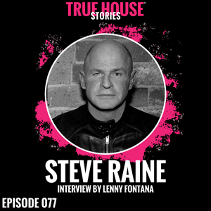 Episode 077 Steve Raine