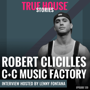 Episode 120 Robert Clivilles (C&C Music Factory)