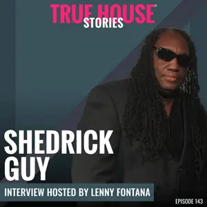 Shedrick Guy True House Stories